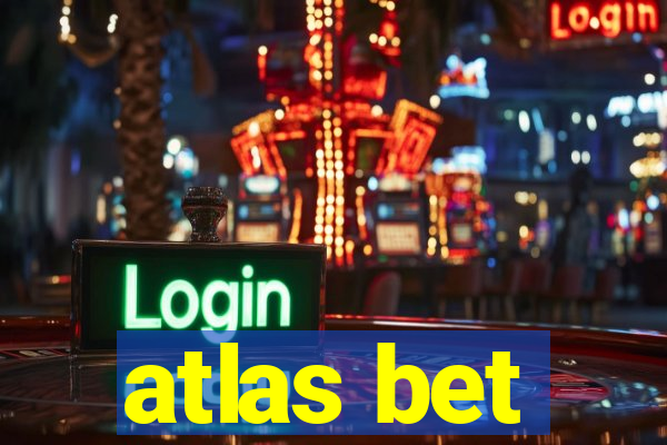 atlas bet